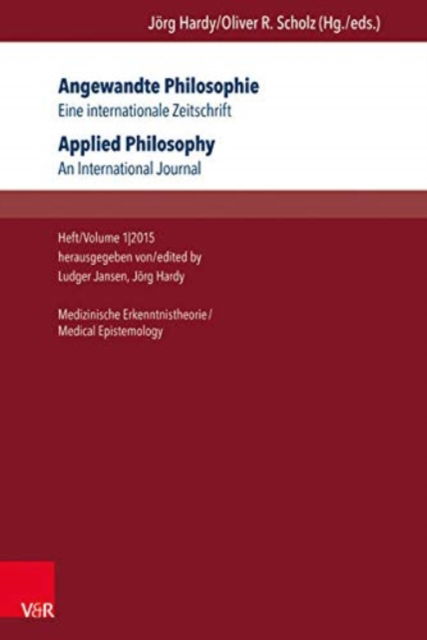 Cover for Ludger Jansen · Angewandte Philosophie. Eine internationale Zeitschrift / Applied Philosophy. An International Journal: Heft / Volume 1,2015: Medizinische Erkenntnistheorie / Medical Epistemology. Heft 1 Jg.2015 (Paperback Bog) (2016)