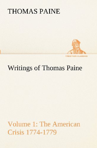 Cover for Thomas Paine · Writings of Thomas Paine  -  Volume 1 (1774-1779): the American Crisis (Tredition Classics) (Paperback Book) (2012)