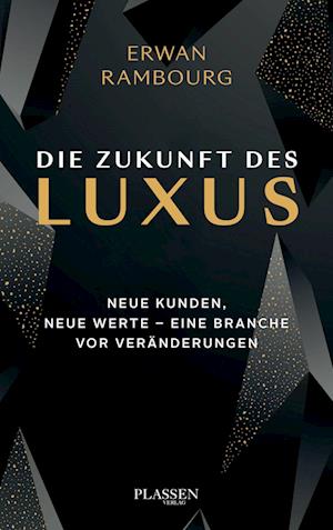 Cover for Erwan Rambourg · Die Zukunft des Luxus (Inbunden Bok) (2022)