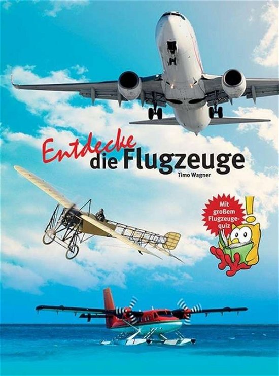 Cover for Wagner · Entdecke die Flugzeuge (Bog)