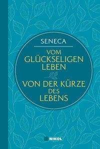 Cover for Seneca · Vom glückseligen Leben / Von d.Kü (Book)