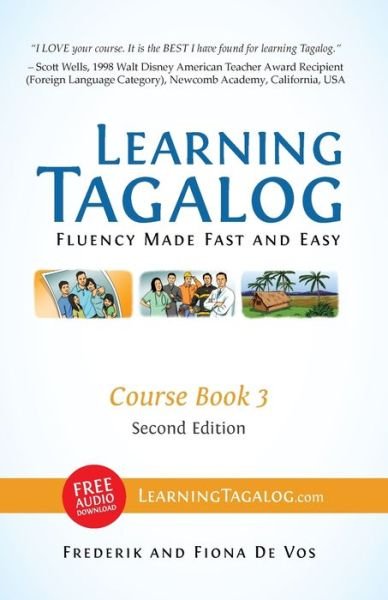 Cover for Fiona De Vos · Learning Tagalog - Fluency Made Fast and Easy - Course Book 3 (Part of 7-book Set) Color + Free Audio Download (Paperback Book) (2012)