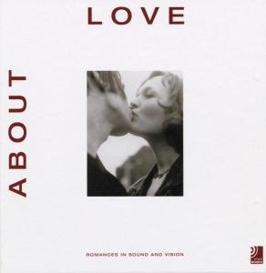 About Love - V/A - Musiikki - EDEL RECORDS - 9783937406053 - lauantai 1. toukokuuta 2004