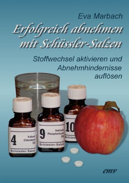 Cover for Eva Marbach · Erfolgreich abnehmen mit Schussler-Salzen: Stoffwechsel aktivieren und Abnehmhindernisse auflosen (Paperback Book) [German edition] (2008)