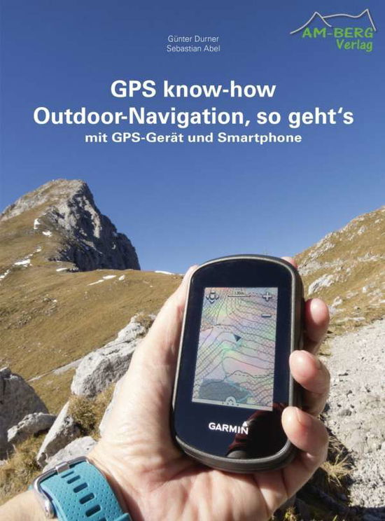 Cover for Durner · GPS know-how Outdoor-Navigation (Book)