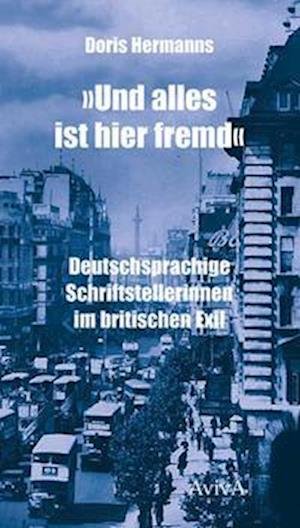 Cover for Doris Hermanns · &quot;Und alles ist hier fremd&quot; (Taschenbuch) (2022)