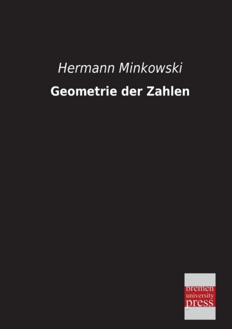 Cover for Hermann Minkowski · Geometrie Der Zahlen (Paperback Book) [German edition] (2013)