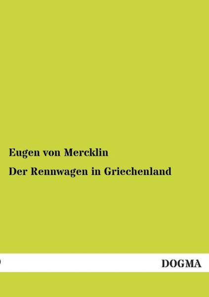 Cover for Eugen Von Mercklin · Der Rennwagen in Griechenland (Paperback Book) [German edition] (2013)