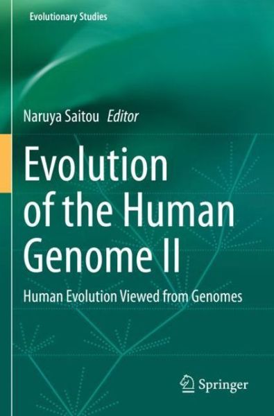 Cover for Evolution of the Human Genome II: Human Evolution Viewed from Genomes (Paperback Book) [2021 edition] (2022)