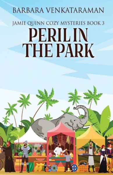 Cover for Barbara Venkataraman · Peril In The Park - Jamie Quinn Cozy Mysteries (Paperback Book) (2021)