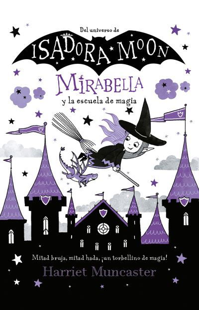 Cover for Harriet Muncaster · Mirabella y la escuela de magia / Mirabelle Breaks the Rules (Paperback Book) (2022)