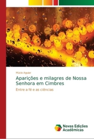 Cover for Múcio Aguiar · Aparicoes e milagres de Nossa Senhora em Cimbres (Pocketbok) (2018)