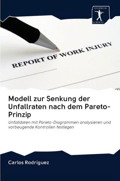 Modell zur Senkung der Unfall - Rodríguez - Bücher -  - 9786200884053 - 9. Juli 2020