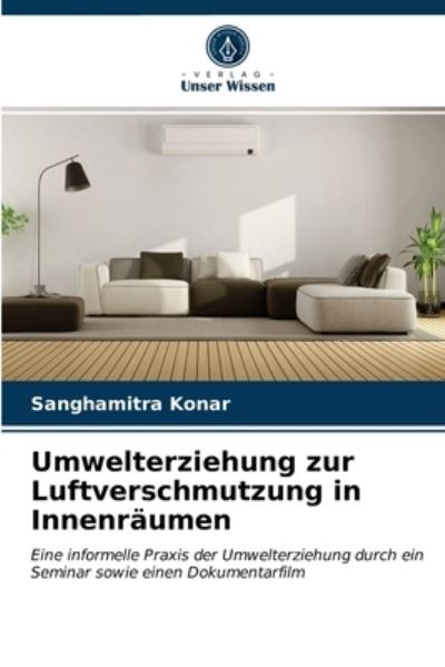 Cover for Sanghamitra Konar · Umwelterziehung zur Luftverschmutzung in Innenraumen (Paperback Book) (2021)