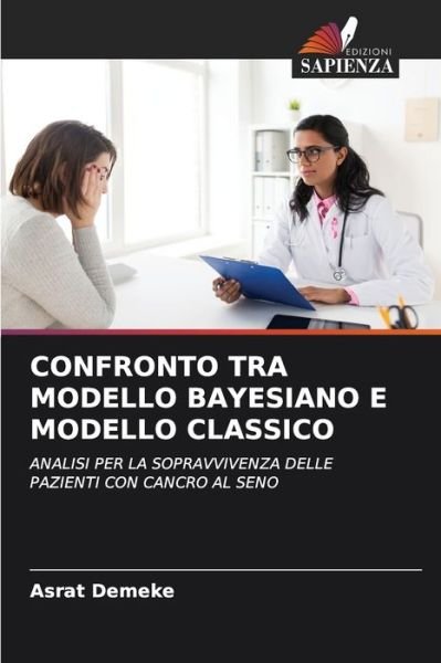 Cover for Asrat Demeke · Confronto Tra Modello Bayesiano E Modello Classico (Pocketbok) (2021)