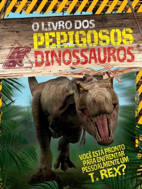 Cover for Liz Miles · O Livro Dos Perigosos Dinossauros (Paperback Book) (2021)