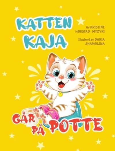 Cover for Kristine Hokstad-Myzyri · Katten Kaja gar pa potte (Hardcover Book) (2021)