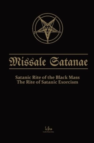Cover for Lcf Ns · Missale Satanae: The Book of Satanic Rituals (Paperback Bog) (2023)