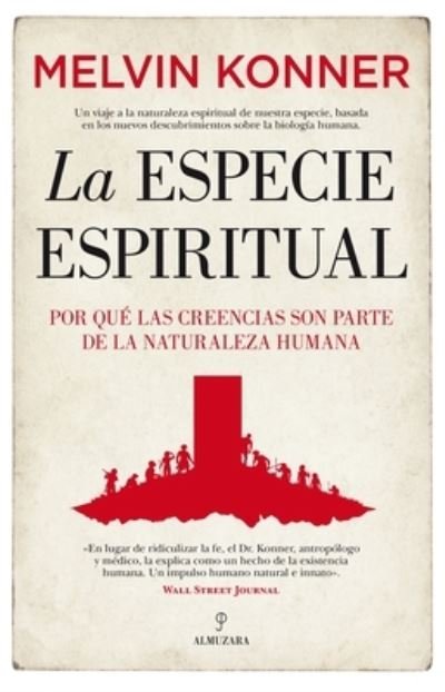 Cover for Melvin Konner · La Especie Espiritual (Paperback Book) (2021)