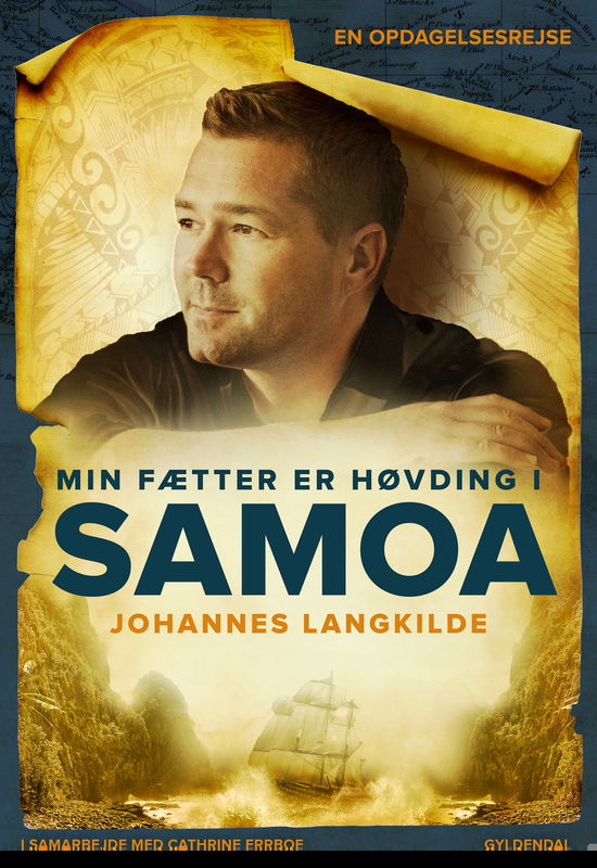 Min fætter er høvding i Samoa - Johannes Langkilde; Cathrine Errboe - Bøger - Gyldendal - 9788702289053 - 22. april 2021