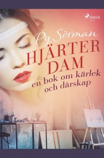 Cover for Py Sörman · Hjärterdam : en bok om kärlek och dårskap (Bok) (2019)