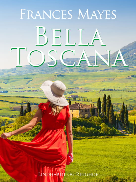 Cover for Frances Mayes · Bella Toscana (Taschenbuch) [1. Ausgabe] (2024)