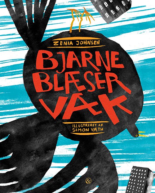 Cover for Zenia Johnsen · Bjarne blæser væk (Bound Book) [1. Painos] (2019)