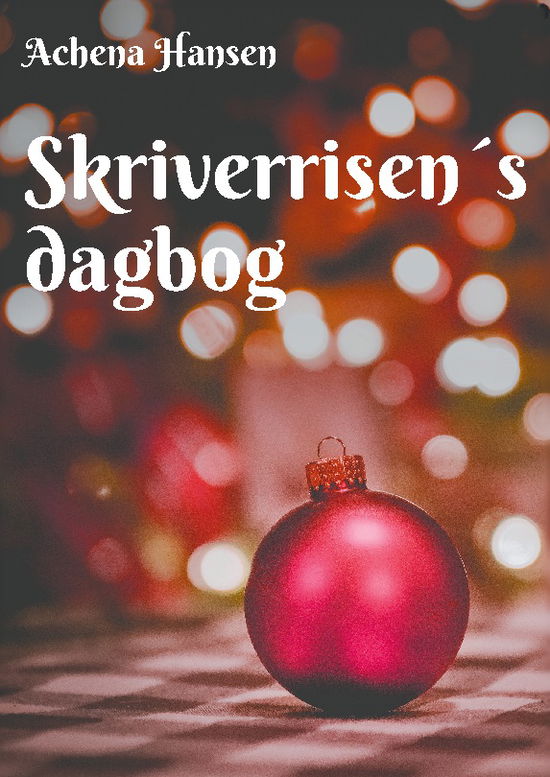 Cover for Achena Hansen · Skriverrisen´s dagbog (Paperback Book) [1º edição] (2025)