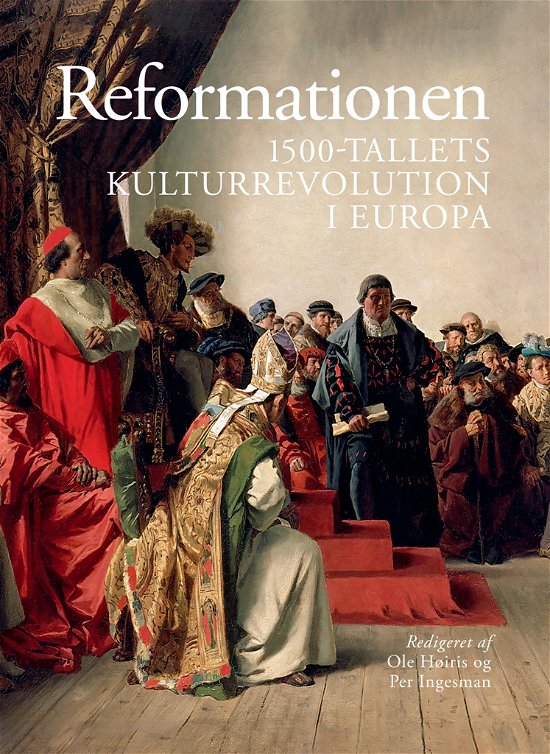 Cover for Høiris Ole · Reformationen. (Innbunden bok) [1. utgave] (2017)