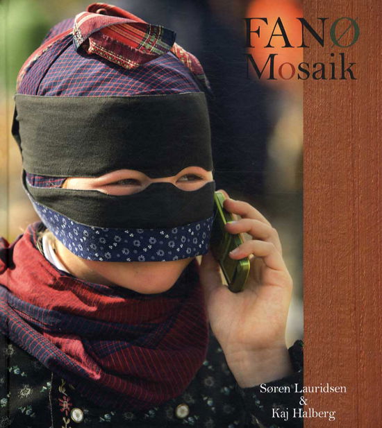 Søren Lauridsen & Kaj Halberg · Fanø (Gebundesens Buch) [1. Ausgabe] [Indbundet] (2013)