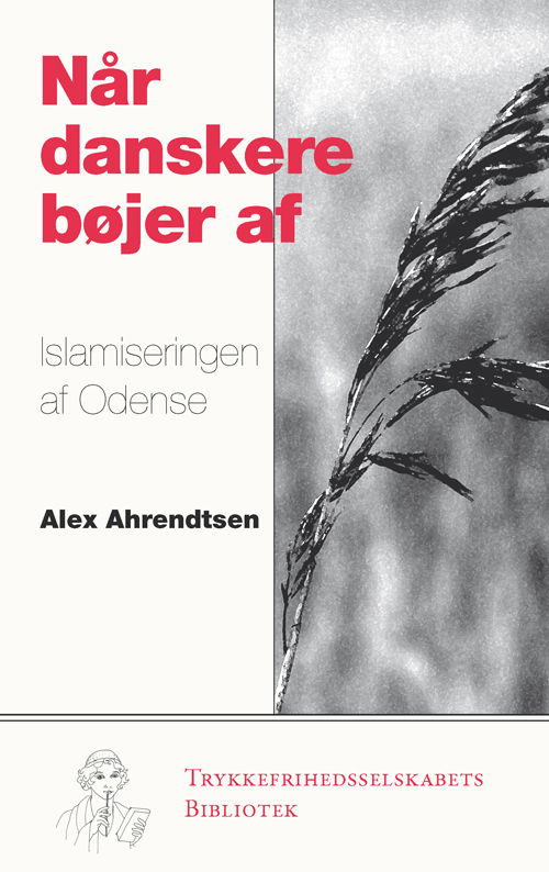 Cover for Alex Ahrendtsen · Når danskere bøjer af (Sewn Spine Book) [1º edição] (2009)