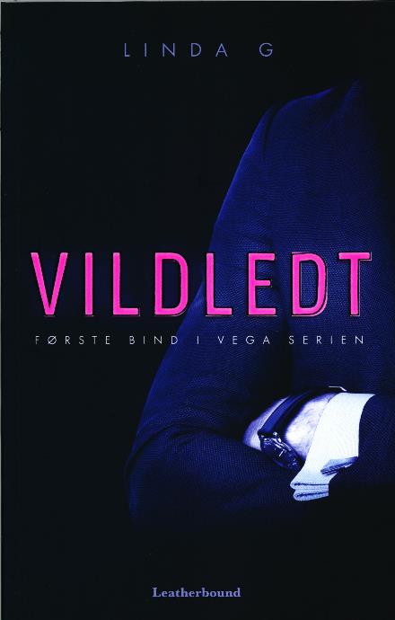 Cover for Linda G · VEGA: Vildledt (Sewn Spine Book) [1st edition] (2018)