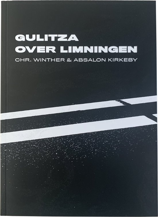 Cover for Absalon Kirkeby Christoffer Winther Bjerregaard · Gulitza Over Limningen (Pocketbok) (2020)