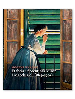 Cover for Mogens Nykjær · Et forår i florentinsk kunst (Hardcover Book) [1º edição] (2021)