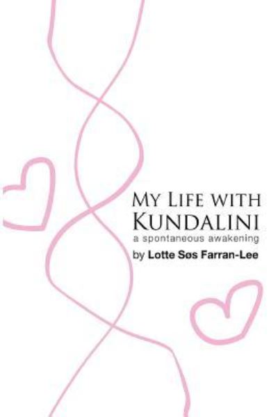 Cover for Lotte Sos Farran-Lee · My life with Kundalini (Paperback Book) (2018)