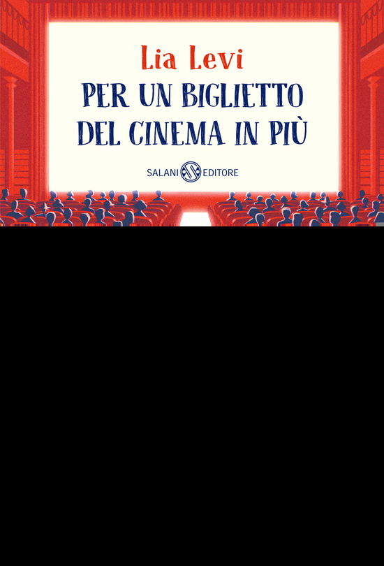 Cover for Lia Levi · Per Un Biglietto Del Cinema In Piu (Book)