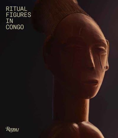 Cover for Henry Lu  · Ritual Figures of Congo (Hardcover bog) (2024)