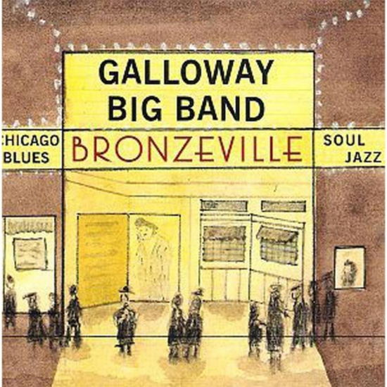 Cover for Galloway Big Band · Bronzeville (CD) (2015)