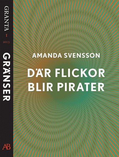 Cover for Amanda Svensson · Granta - e-singel: Där flickor blir pirater. En e-singel ur Granta 1 (ePUB) (2014)