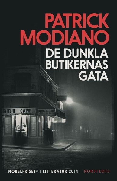 Cover for Patrick Modiano · De dunkla butikernas gata (ePUB) (2014)