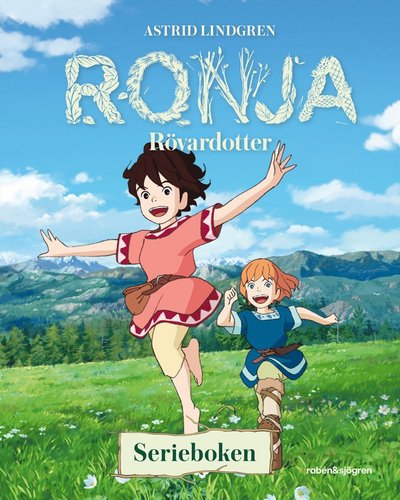 Cover for Astrid Lindgren · Ronja Rövardotter. Serieboken (Inbunden Bok) (2023)