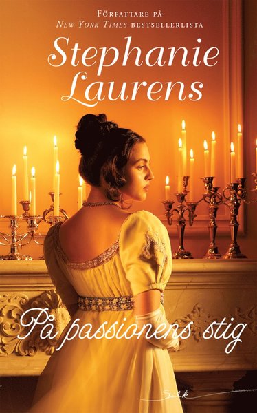 Silk: På passionens stig - Stephanie Laurens - Books - Förlaget Harlequin - 9789150924053 - July 3, 2017