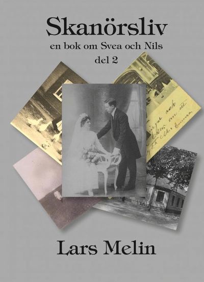 Cover for Lars Melin · En bok om Svea och Nils: Skanörsliv (Book) (2016)