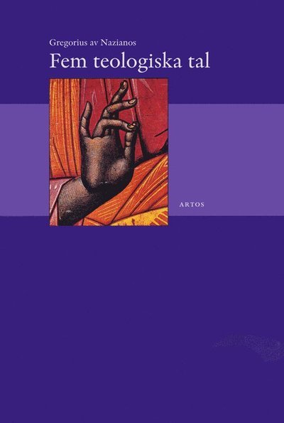 Cover for Gregorius av Nazianzos · Fem teologiska tal (Bog) (2001)