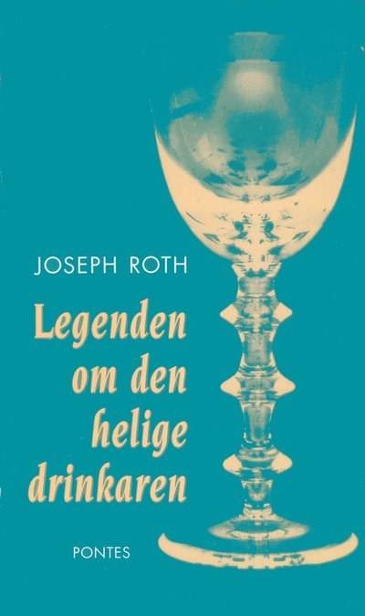 Cover for Joseph Roth · Legenden om den helige drinkaren (Bog) (1991)