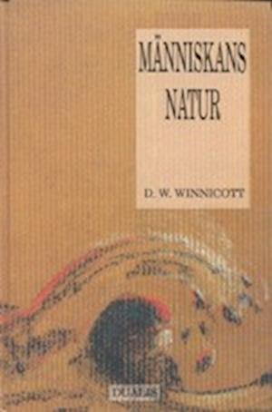 Cover for Donald Woods Winnicott · Människans natur (Bound Book) (1991)