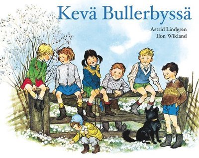 Cover for Ilon Wikland · Kevä Bullerbyssä (Indbundet Bog) (2017)