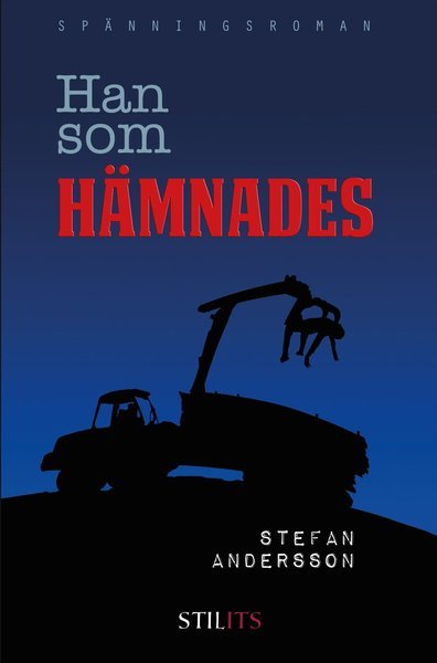 Cover for Stefan Andersson · Han som hämnades (Innbunden bok) (2019)