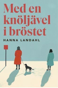 Cover for Hanna Landahl · Med en knöljävel i bröstet (Paperback Book) (2024)