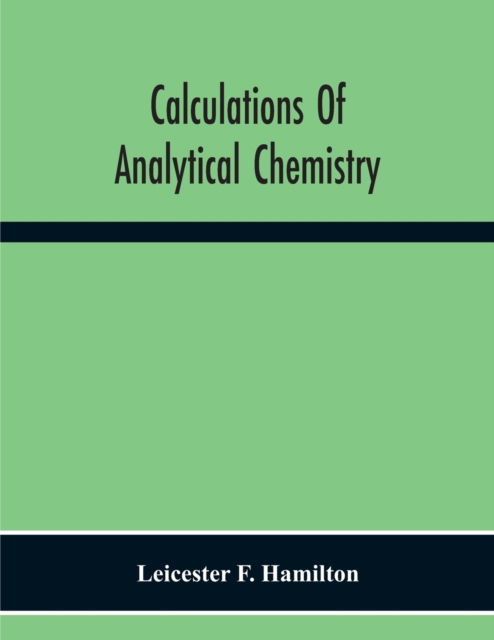 Cover for Leicester F Hamilton · Calculations Of Analytical Chemistry (Paperback Book) (2020)